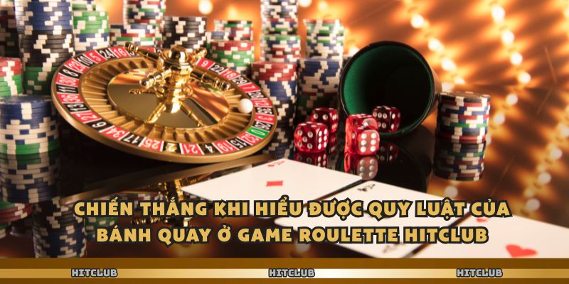 Chiến thắng khi hiểu được quy luật của bánh quay ở game roulette Hitclub