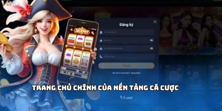 Trang chủ chính của nền tảng cá cược