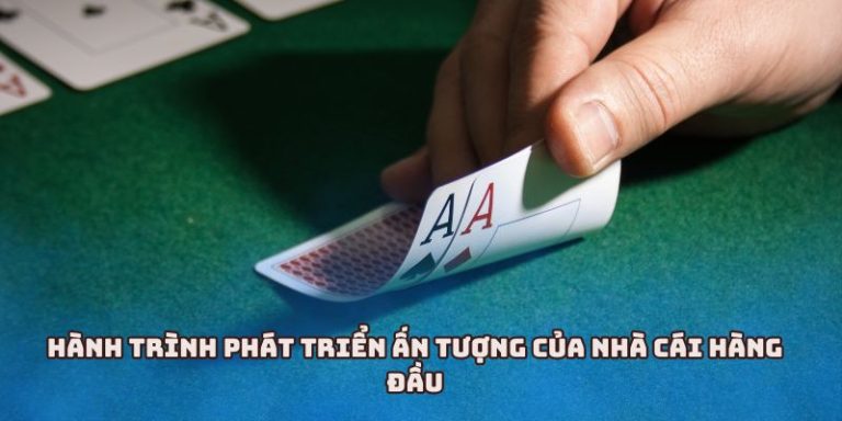 Hành trình phát triển ấn tượng của nhà cái hàng đầu