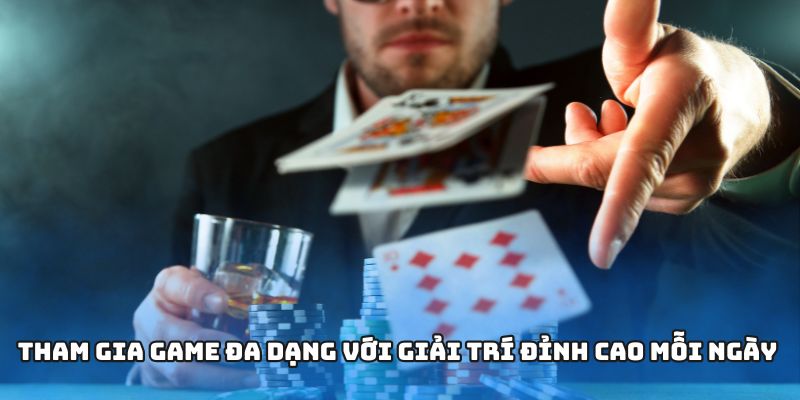 Tham gia game đa dạng với giải trí đỉnh cao mỗi ngày