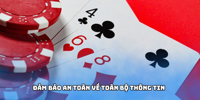 Đảm bảo an toàn về toàn bộ thông tin