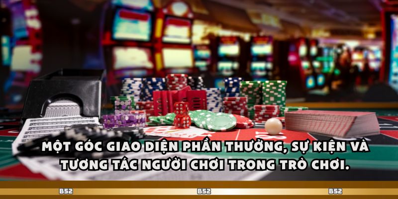 Một góc giao diện phần thưởng, sự kiện và tương tác người chơi trong trò chơi.