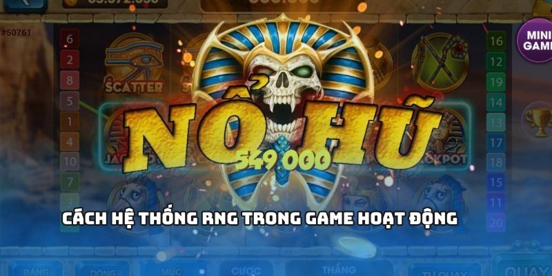 Cách hệ thống RNG trong game hoạt động